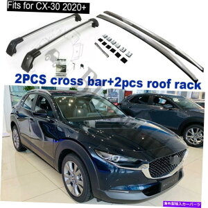 [tLA 4PCS[tbNNXo[}c_CX-30 CX30A~jEו[t[ɓKĂ܂ 4PCS roof rack cross bar fits for Mazda CX-30 CX30 aluminum luggage roof rails