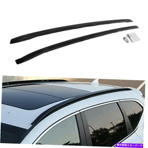 [tLA 2PCSA~jE[t[ݕbN̓z_ɓK܂ׂĂ̐VCRV CR-V 2017-2022 2Pcs Aluminum Roof Rail Cargo Racks Fits for Honda All New CRV CR-V 2017-2022