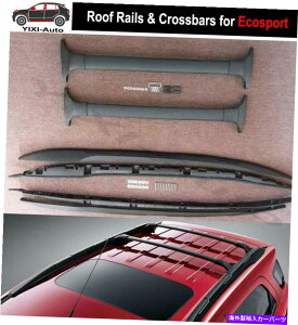 ルーフキャリア 4PCクロスバークロスバーサイドレールルーフラックレールフォードエコスポーツ2013-2021 4pc Crossbar Cross Bar Side Rail Roof Rack Rail Fits for Ford Ecosport 2013-2021