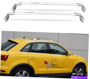 [tLA 2PCSXeXX`[[tbNNXo[AEfBQ3 2012-2018ɃtBbgNXo[ 2Pcs Stainless Steel Roof Racks Cross Bars Crossbars Fit for Audi Q3 2012-2018