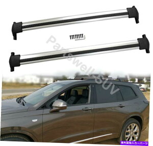 [tLA 2PCSA~jENXo[NXo[[tbNLfbNXT6 2019-2021ɓKĂ܂ 2pcs Aluminum crossbar cross bar roof rack Fit for Cadillac XT6 2019-2021