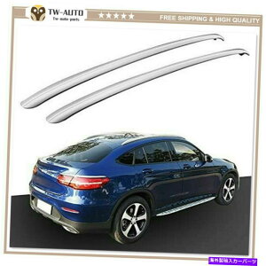 [tLA ZfXxcGLCN[yC253 2016-2020[t[bNTCh[o[ɓK2PC 2Pcs Fit for Mercedes Benz GLC Coupe C253 2016-2020 Roof Rail Rack Side Rail Bar