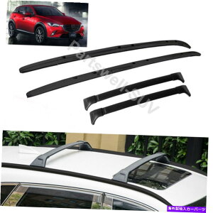 [tLA 4PCSNXo[NXTCh[[t[o[}c_CX-3 CX3 2016-2021ɓKĂ܂ 4pcs crossbar cross side rail roof rail bar Fit for Mazda CX-3 CX3 2016-2021