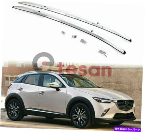 ���[�t�L�����A �}�c�_CX-3 CX3 2016-2020 2PCS�A���~�j�E�����[�t���[�����b�N�N���X�o�[�N���X�o�[�ɓK���Ă��܂� Fit for Mazda CX-3 CX3 2016-2020 2Pcs Aluminum Roof Rail Rack Cross Bar Crossbar