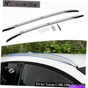 [tLA C-HR CHR 2016-2021A~jE[t[bNTCh[o[ɓK 2Pcs Fits for C-HR CHR 2016-2021 Aluminum Roof Rail Rack Side Rail Bar
