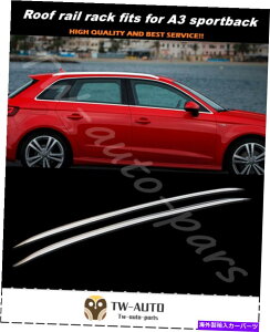 [tLA AEfBA3X|[cobN2014-2019וו̃[t[LAbNtBbg Roof Rail Carrier Rack fits for Audi A3 sportback 2014-2019 Baggage Luggage Bar