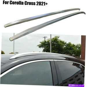 ���[�t�L�����A �g���^�J���[���N���X2021 2022+�V���o�[���[�t���[���o�[2PCS�̃��[�t���b�N�t�B�b�g Roof Rack fits for Toyota Corolla Cross 2021 2022+ Silver Roof Rails Bar 2pcs