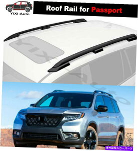 [tLA z_pX|[g2019-2021[t[[tbNTCh[o[ɓK2PC 2pcs Fit for Honda Passport 2019-2021 roof rails Roof Rack Side Rail Bars