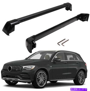 [tLA ZfXxcGLC X253 2016-2020[t[bNNXo[ɓK2PCSNXo[ 2Pcs Cross Bar Fit for Mercedes-Benz GLC X253 2016-2020 Roof Rail Rack Crossbar