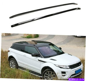 [tLA 2PCSA~jE[t[bNTCh[o[W[o[GH[N2011-2019ɃtBbg 2Pcs Aluminum Roof Rail Rack Side Rail Bar Fit for Range Rover Evoque 2011-2019