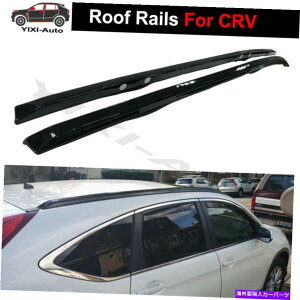 [tLA z_CRV CR-V 2012-2016[t[[tbNTCh[o[ɓK2PC 2pcs Fit for Honda CRV CR-V 2012-2016 roof rails Roof Rack Side Rail Bars