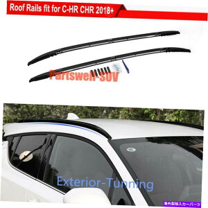[tLA g^C-HR CHR 2016-2021[t[[tbNTCh[o[ɓK2PC 2pcs Fit for Toyota C-HR CHR 2016-2021 roof rails Roof Rack Side Rail Bars