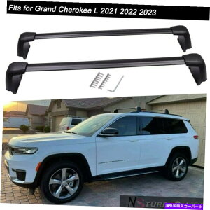 ���[�t�L�����A �N���X�o�[�̃��[�t���b�N�T�C�h���[���O�����h�`�F���L�[L 2021 2022 2023 WL74/75�ɓK���Ă��܂� Cross Bars Roof Rack Side Rails Fits for Grand Cherokee L 2021 2022 2023 WL74/75