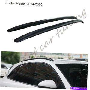 [tLA |VFE}J̃[tbNtBbg2014-2020 2PCSA~jEוubN Roof rack fits for Porsche Macan 2014-2020 2pcs aluminium alloy baggage black