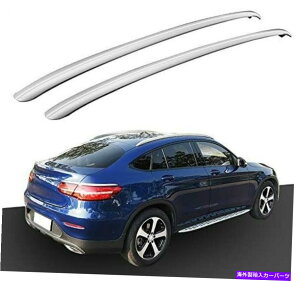 [tLA ZfXxcGLCN[yC253 2016-2020[t[bNTCh[o[ɓK2PC 2Pcs Fit for Mercedes Benz GLC Coupe C253 2016-2020 Roof Rail Rack Side Rail Bar
