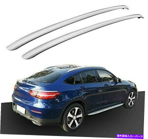 [tLA ZfXxcGLCN[yC253 2016-2020[t[bNTCh[o[ɓK2PC 2Pcs Fit for Mercedes Benz GLC Coupe C253 2016-2020 Roof Rail Rack Side Rail Bar