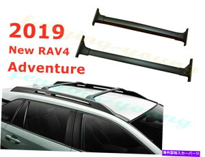 [tLA VRAV4Ahx`[2019 2020ו[tbNNXo[NXo[2PCSɓKĂ܂ Fits for new RAV4 Adventure 2019 2020 baggage roof rack cross bar crossbar 2Pcs