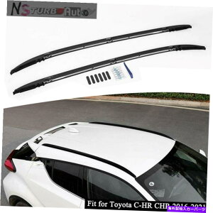 [tLA 2PCSA~jE[t[bNTCh[o[C-HR CHR 2016-2021̃tBbg 2Pcs Aluminum Roof Rail Rack Side Rail Bar Fits for C-HR CHR 2016-2021