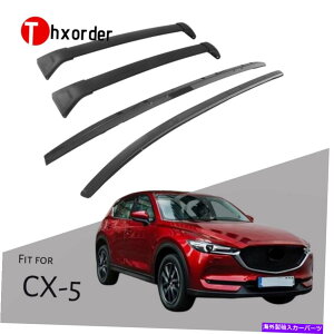 [tLA }c_ɓK[tbNNXo[CX-5 2017 2018 2019 2020 2021TCh[4PCS Roof Rack Cross Bars fit for Mazda CX-5 2017 2018 2019 2020 2021 Side Rails 4PCS