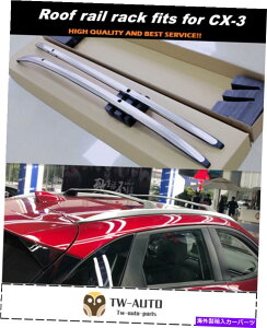[tLA }c_CX-3 CX3 2016-2020[tbN[LANXo[z_[ɓK Fits for Mazda CX-3 CX3 2016-2020 Roof Rack Rail Carrier crossbar holder