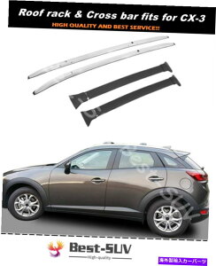 [tLA 4PCSA~jE[t[bNNXo[NXo[tBbg}c_CX-3 CX3 2016-2021 4Pcs Aluminum Roof Rail Rack Cross Bar Crossbar Fit for Mazda CX-3 CX3 2016-2021