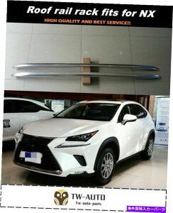 [tLA NTXNX 200 300H 2015-2020[tbNוɓK[t[LAbN Roof Rail Carrier Rack fit for Lexus NX 200 300h 2015-2020 roof rack luggage bar