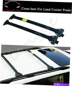[tLA hN[U[vhFJ150 2010-2022[tbNNXo[NXo[ɓK Fits for Land Cruiser Prado FJ150 2010-2022 Roof Rack Cross Bar Crossbar