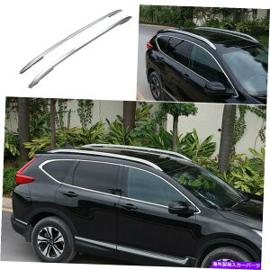 [tLA z_CR-V 2017-2021[t[TCho[bNוɓKA~jEVo[tBbg Aluminum Silver Fit For Honda CR-V 2017-2021 Roof Rail Side Bars Rack Luggage