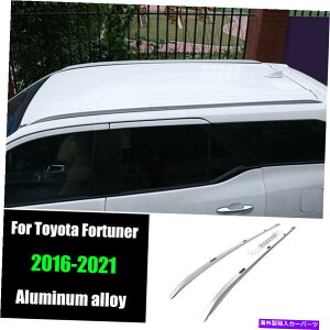 [tLA g^tH[`i[̂߂̃Vo[A~jEgbv[tbNוLA[2016-2021 Silver Aluminum Top Roof Rack Luggage Carrier Rail For Toyota Fortuner 2016-2021