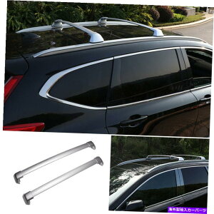 [tLA [tbNLA[NXo[z_CR-V 2017-2021ɃtBbgA~jEVo[ Roof Rack Carrier Rail Cross Bars Aluminum Silver Fit For Honda CR-V 2017-2021