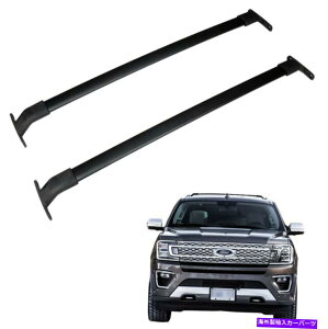 �N���X�o�[ 2018-2022 Ford Expedition�g�b�v���[�t���b�N�u���b�N�̃N���X�o�[�ו��ݕ� Cross Bar Luggage Cargo for 2018-2022 Ford Expedition Top Roof Rack Black�y���s�A���i�z