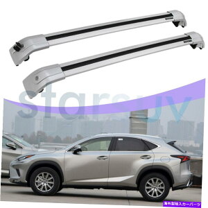 �N���X�o�[ ���N�T�XNX 2015-2021�V���o�[�N���X�o�[����h�~���[�t���b�N���[���ו� For Lexus NX 2015-2021 Silver Cross Bar Anti-Theft Roof Rack Rail Luggage�y���s�A���i�z