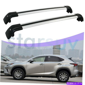 NXo[ NTXNX 2015-2021[tbN[וLÂ߂̐VVo[NXo[ New Silver Cross Bar for Lexus NX 2015 - 2021 Roof Rack Rail Baggage Carrier