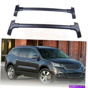 �N���X�o�[ 2 x���[�t���b�N���[���N���X�o�[�ו��L�����A�V�{���[�g���o�[�X2009-2017 2 X Roof Rack Rail Cross Bar Luggage Carrier For Chevrolet Traverse 2009-2017�y���s�A���i�z