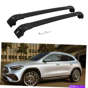 NXo[ ZfXxcGLA H247 2020 2021[t[bNNXo[NXo[ɓK2PC 2Pcs Fit for Mercedes Benz GLA H247 2020 2021 Roof Rail Rack Cross Bar Crossbar