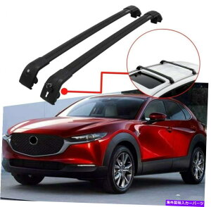 NXo[ }c_CX30 CX-30 2020 2021A~jE[t[bNNXo[NXo[ɓK Fits for Mazda CX30 CX-30 2020 2021 Aluminum Roof Rail Racks Cross Bar Crossbar