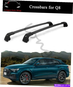 NXo[ AEfBQ8 2019-2022NXo[NXo[[tbN[LAz_[ɓKĂ܂ Fits for Audi Q8 2019-2022 Crossbar Cross bar Roof Rack Rail Carrier Holder