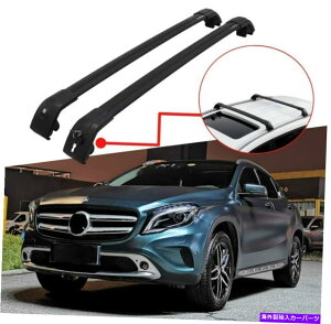 クロスバー メルセデスベンツGLA X156 2014-2020ルーフレールラッククロスバークロスバーに適した2PC 2Pcs Fit for Mercedes-Benz GLA X156 2014-2020 Roof Rail Rack Cross Bar Crossbar