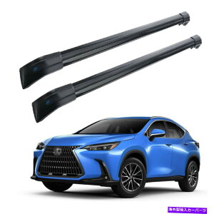 �N���X�o�[ ���N�T�XNX 2022���b�N�\�ȃ��[�t�S�����b�N�N���X�o�[�N���X�o�[�ɓK������2PCS 2Pcs Fits for Lexus NX 2022 Lockable Roof Rail Racks Cross Bars Crossbarsss�y���s�A���i�z