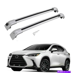 �N���X�o�[ 2PCS���b�N�\�ȃ��[�t���b�N�N���X�o�[�N���X�o�[���N�T�XNX 2022 2023�ɓK���Ă��܂� 2Pcs Lockable Roof Rack Crossbars Cross Bars Cargo Fits for Lexus NX 2022 2023�y���s�A���i�z