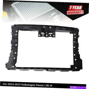 Radiator VW1225138�t�����g���W�G�[�^�[�R�A�T�|�[�g�A�Z���u��2014-15�t�H���N�X���[�Q���p�T�[�g VW1225138 Front Radiator Core Support Assembly Fit For 2014-15 Volkswagen Passat