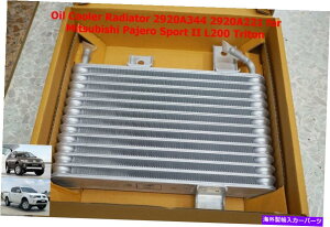 GWJo[ Mitsubishi Pajero Sport II L200 Tritonp̃ICN[[WG[^[2920A344 Oil Cooler Radiator 2920A344 for Mitsubishi Pajero Sport II L200 Triton