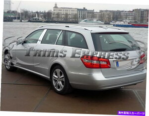 hAs[ 2010-2016ZfXxcENXSGXe[g6pcNs[|XgghA 2010-2016 Mercedes Benz E Class Wagon Estate 6Pc Chrome Pillar Post Trim Door