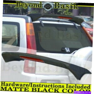 �h�A�s���[ 2002 2003 2004 2005 2006�z���_CR-V�t�@�N�g���[�X�^�C���̉����X�|�C���[�t���}�b�g�u���b�N�t�� 2002 2003 2004 2005 2006 Honda CR-V Factory Style Roof Spoiler w/LED MATTE BLACK�y���s�A���i�z