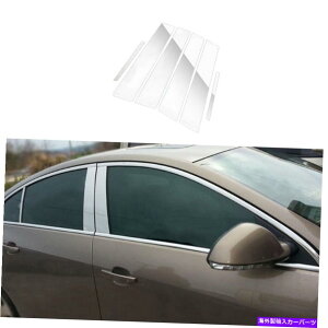 trim panel rCbN[K2009-2016 BCs[plEBhEgJo[NX`[6pcɓKĂ܂ Fit For Buick Regal 2009-2016 BC Pillar Panel Window Trim Cover Chrome Steel 6PC