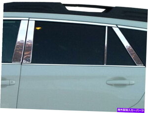 trim panel XeXN̓e8PCS QAAJo[XoAEgobN12-15 Stainless Chrome Pillar Posts 8PCS QAA Pillar Covers FOR Subaru Outback 12-15