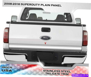 trim panel �X�e�����X�|4 3/8 �e�[���Q�[�g�g�����v���[��1PC-FORD F-250�X�[�p�[�f���[�e�B08-16 Stainless Steel 4 3/8 Tailgate Trim Plain 1PC - Ford F-250 Super Duty 08-16�y���s�A���i�z