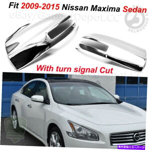 N[Jo[ 2009-2013 2014 2015̓YőN~[VOiJbg2pcŃJo[ For 2009-2013 2014 2015 Nissan Maxima Chrome Mirror Covers With Signal Cut 2PC