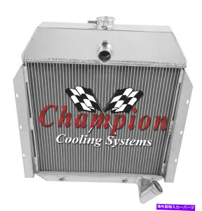 Radiator 1941�N����1949�N�̍��ۃg���b�N��CC4960��3��̃A���C�A���g�`�����s�I�����W�G�[�^�[ 3 Row Alliant Champion Radiator for 1941 - 1949 International Trucks #CC4960�y���s�A���i�z
