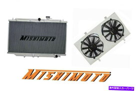 Radiator ミシモトパフォーマンスアルミニウムラジエーターとファンシュラウド89-94日産240SX KA24 Mishimoto Performance Aluminum Radiator & Fan Shroud for 89-94 Nissan 240SX KA24